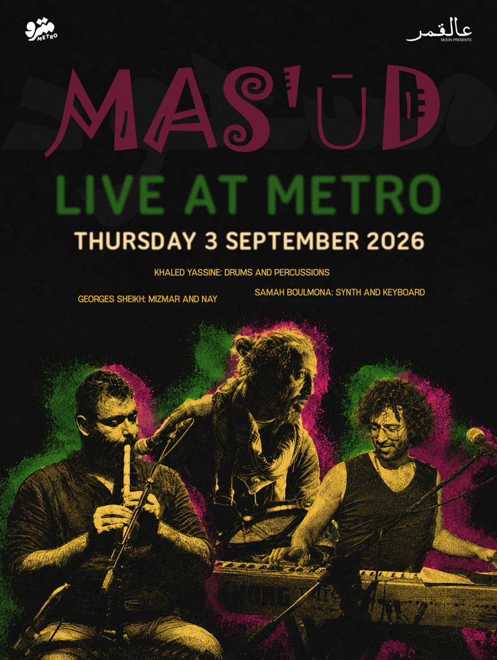 Moon Presents – Mas’ūd live at Metro